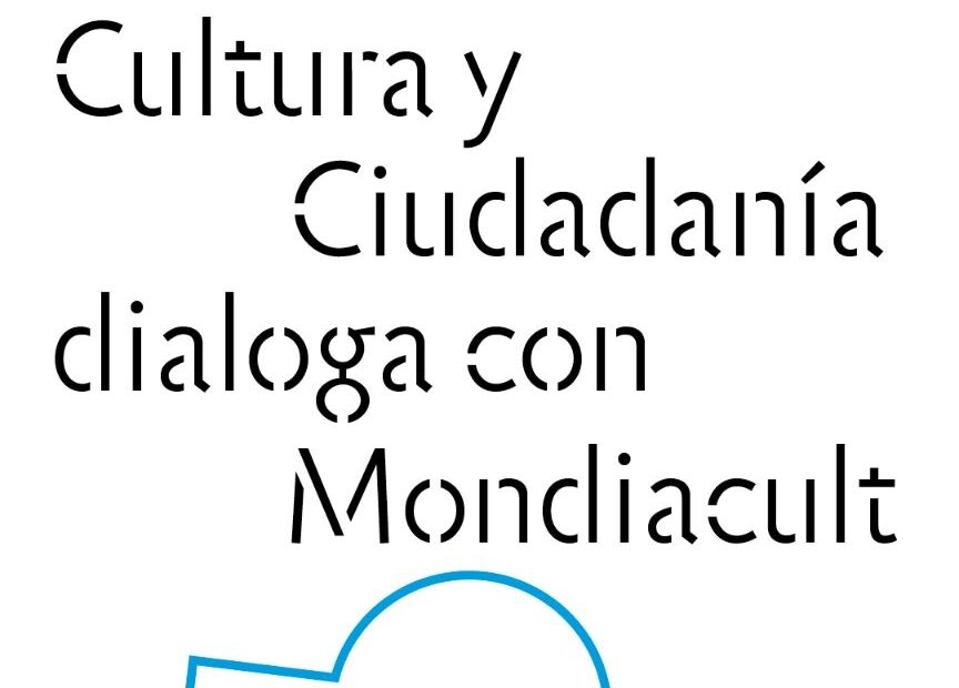 Cultura y Ciudadanía dialoga con Mondiacult