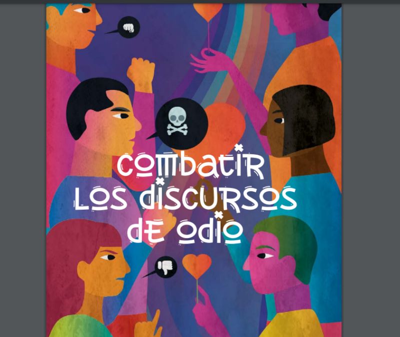 Una nueva guía para combatir los discursos de odio refuerza la lucha ...